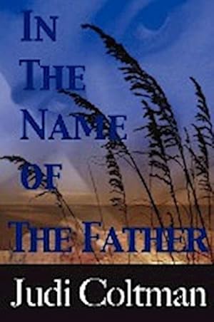 Seller image for In the Name of the Father for sale by AHA-BUCH GmbH