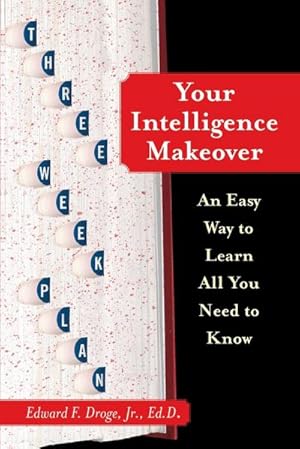 Immagine del venditore per Your Intelligence Makeover : An Easy Way to Learn All You Need to Know venduto da AHA-BUCH GmbH