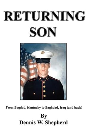 Imagen del vendedor de Returning Son : From Bagdad, Kentucky to Baghdad, Iraq (and Back) a la venta por AHA-BUCH GmbH