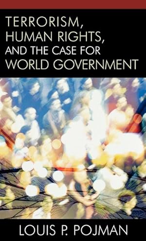 Seller image for Terrorism, Human Rights, and the Case for World Government for sale by AHA-BUCH GmbH