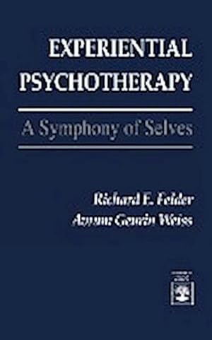 Immagine del venditore per Experiential Psychotherapy : A Symphony of Selves venduto da AHA-BUCH GmbH