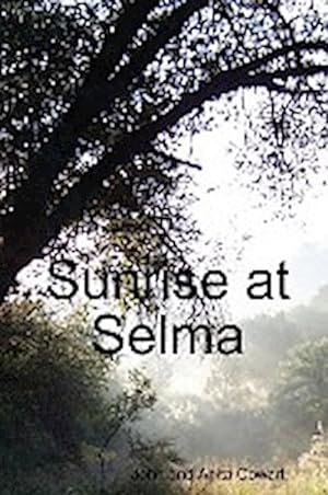 Bild des Verkufers fr Sunrise at Selma zum Verkauf von AHA-BUCH GmbH