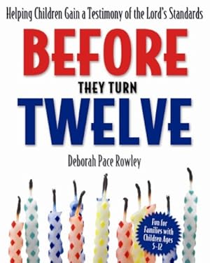 Imagen del vendedor de Before They Turn Twelve a la venta por Reliant Bookstore