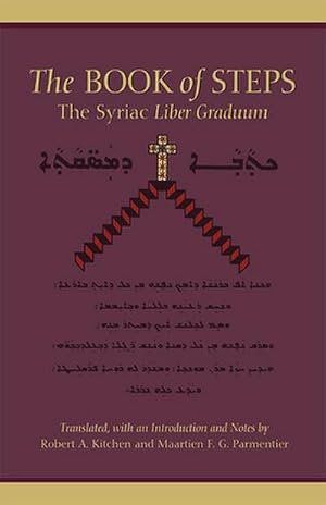 Imagen del vendedor de The Book of Steps : The Syriac Liber Graduum a la venta por AHA-BUCH GmbH