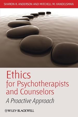 Bild des Verkufers fr Ethics for Psychotherapists and Counselors : A Proactive Approach zum Verkauf von AHA-BUCH GmbH