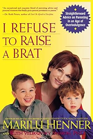 Seller image for I Refuse to Raise a Brat for sale by Reliant Bookstore