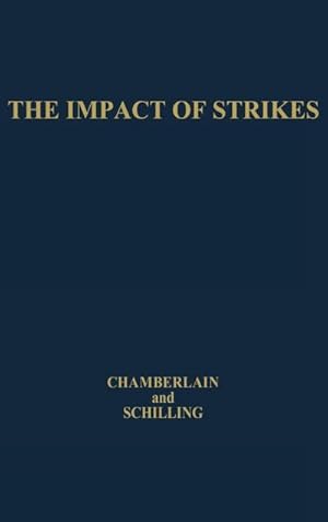 Image du vendeur pour The Impact of Strikes : Their Social and Economic Costs mis en vente par AHA-BUCH GmbH