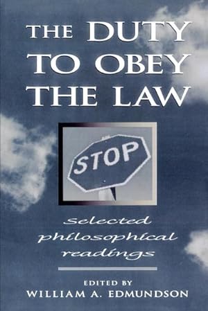 Immagine del venditore per The Duty to Obey the Law : Selected Philosophical Readings venduto da AHA-BUCH GmbH