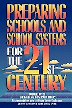 Seller image for Preparing Schools and School Systems for the 21st Century for sale by AHA-BUCH GmbH