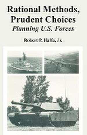 Seller image for Rational Methods, Prudent Choices : Planning U.S. Forces for sale by AHA-BUCH GmbH