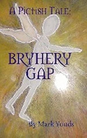 Seller image for A Pictish Tale : Bryhery Gap for sale by AHA-BUCH GmbH