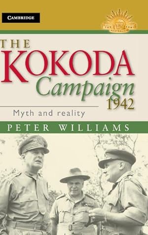 Bild des Verkufers fr The Kokoda Campaign 1942 : Myth and Reality zum Verkauf von AHA-BUCH GmbH