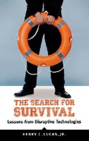 Seller image for The Search for Survival : Lessons from Disruptive Technologies for sale by AHA-BUCH GmbH