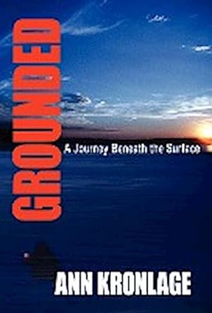 Immagine del venditore per GROUNDED; A Journey Beneath The Surface venduto da AHA-BUCH GmbH