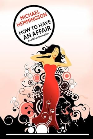 Seller image for How to Have an Affair and Other Instructions for sale by AHA-BUCH GmbH
