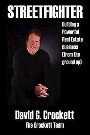 Seller image for Streetfighter : Building a Powerful Real Estate Business (from the Ground Up) for sale by AHA-BUCH GmbH