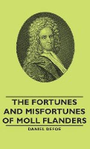Seller image for The Fortunes and Misfortunes of Moll Flanders for sale by AHA-BUCH GmbH