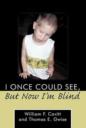 Seller image for I Once Could See, But Now I'm Blind for sale by AHA-BUCH GmbH