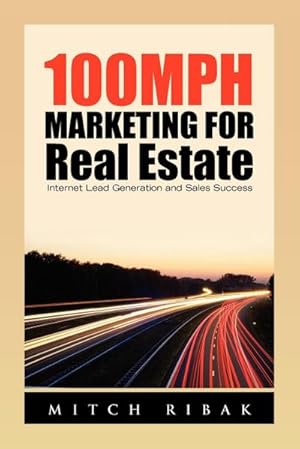 Seller image for 100MPH Marketing for Real Estate for sale by AHA-BUCH GmbH