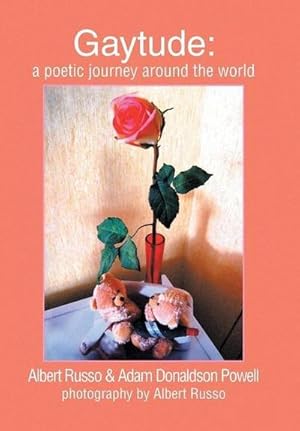 Seller image for Gaytude : A Poetic Journey Around the World for sale by AHA-BUCH GmbH