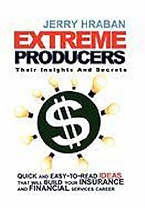 Immagine del venditore per Extreme Producers : Their Insights And Secrets venduto da AHA-BUCH GmbH