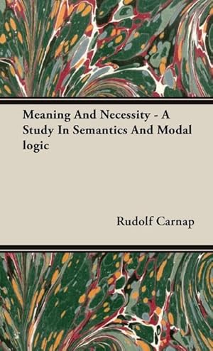 Immagine del venditore per Meaning and Necessity - A Study in Semantics and Modal Logic venduto da AHA-BUCH GmbH