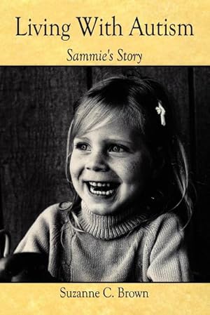 Seller image for Living With Autism : Sammie's Story for sale by AHA-BUCH GmbH