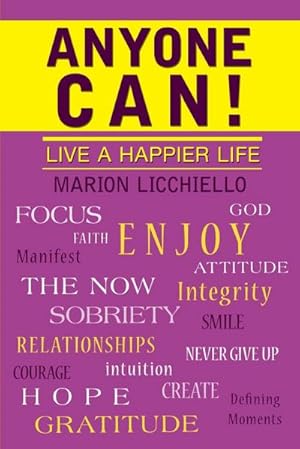 Immagine del venditore per Anyone Can! : Live a Happier Life venduto da AHA-BUCH GmbH