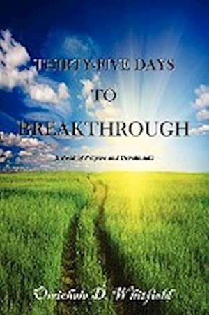 Seller image for Thirty-Five Days to Breakthrough for sale by AHA-BUCH GmbH