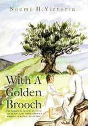 Imagen del vendedor de With a Golden Brooch : Con Broche de Oro a la venta por AHA-BUCH GmbH