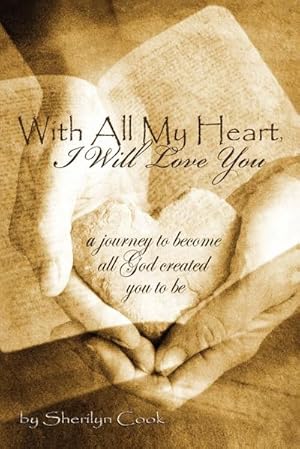 Seller image for With All My Heart, I Will Love You for sale by AHA-BUCH GmbH