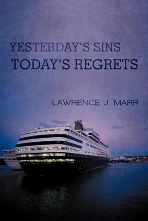 Imagen del vendedor de Yesterday's Sins Today's Regrets a la venta por AHA-BUCH GmbH