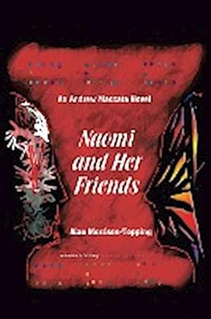 Imagen del vendedor de Naomi and Her Friends : An Andrew Maccata Novel a la venta por AHA-BUCH GmbH