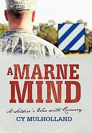 Seller image for A Marne Mind : A Soldier's War with Recovery for sale by AHA-BUCH GmbH