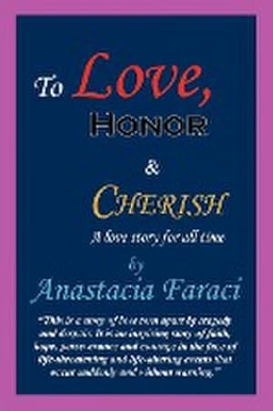 Bild des Verkufers fr To Love, Honor & Cherish : A Love Story for All Time zum Verkauf von AHA-BUCH GmbH