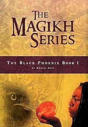 Image du vendeur pour The Magikh Series : The Black Phoenix Book 1 mis en vente par AHA-BUCH GmbH