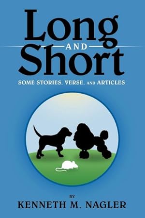 Imagen del vendedor de Long and Short : Some Stories, Verse, and Articles a la venta por AHA-BUCH GmbH