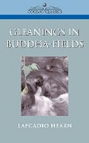 Seller image for Gleanings in Buddha-Fields for sale by AHA-BUCH GmbH