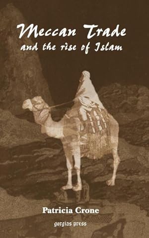 Seller image for Meccan Trade and the Rise of Islam for sale by AHA-BUCH GmbH