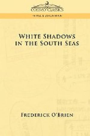 Seller image for White Shadows in the South Seas for sale by AHA-BUCH GmbH