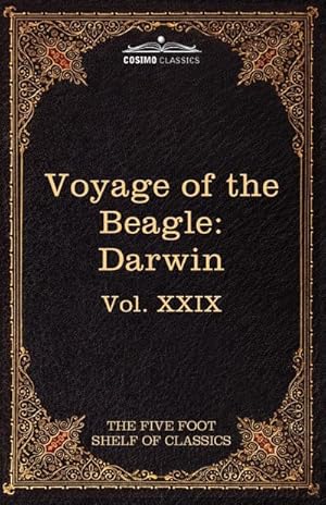 Seller image for The Voyage of the Beagle : The Five Foot Shelf of Classics, Vol. XXIX (in 51 Volumes) for sale by AHA-BUCH GmbH