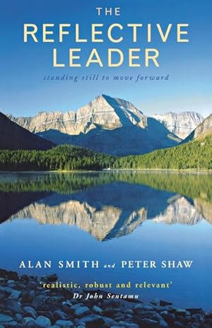 Seller image for The Reflective Leader : Standing Still to Move Forward for sale by AHA-BUCH GmbH