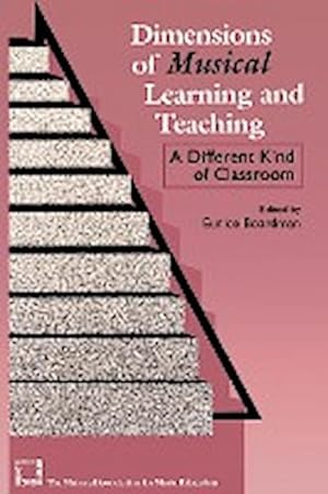 Seller image for Dimensions of Musical Learning and Teaching : A Different Kind of Classroom for sale by AHA-BUCH GmbH