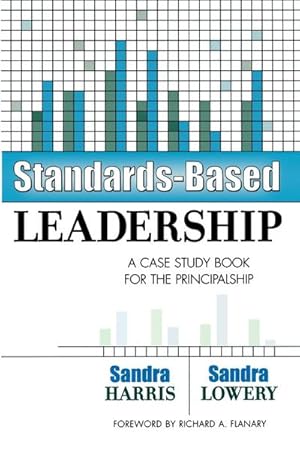 Imagen del vendedor de Standards-Based Leadership : A Case Study Book for the Principalship a la venta por AHA-BUCH GmbH