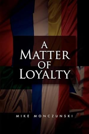 Seller image for A Matter of Loyalty for sale by AHA-BUCH GmbH