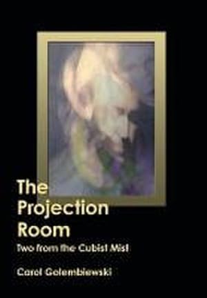 Seller image for The Projection Room : Two from the Cubist Mist for sale by AHA-BUCH GmbH