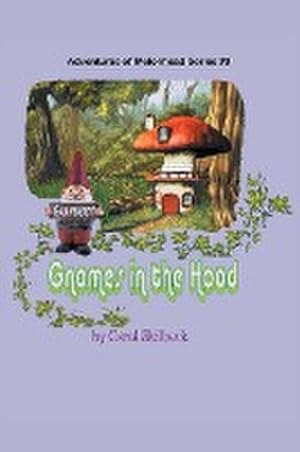 Seller image for Gnomes in the Hood : Adventures of Melonhead Series Book 3 for sale by AHA-BUCH GmbH