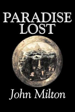 Imagen del vendedor de Paradise Lost by John Milton, Poetry, Classics, Literary Collections a la venta por AHA-BUCH GmbH