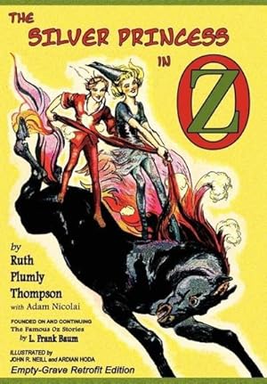 Bild des Verkufers fr The Silver Princess in Oz : Empty-Grave Retrofit Edition zum Verkauf von AHA-BUCH GmbH
