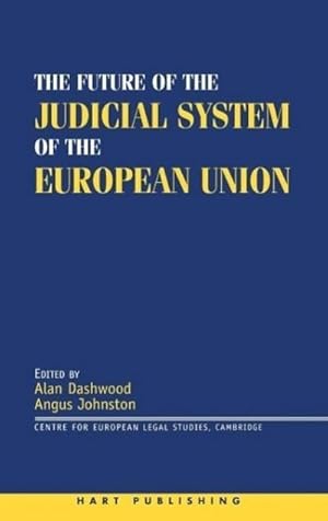 Imagen del vendedor de The Future of the Judicial System of the European Union a la venta por AHA-BUCH GmbH